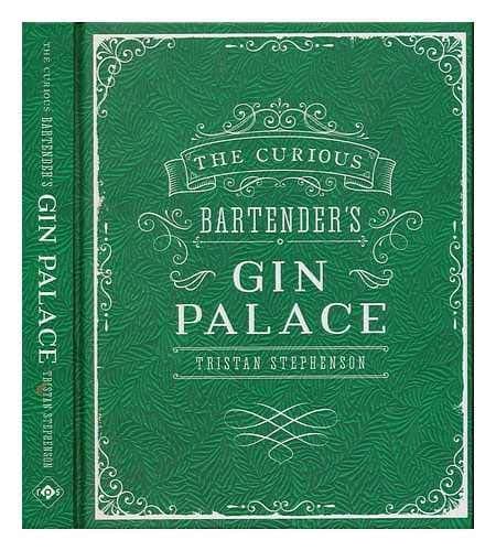 Curious Bartender Collection Tristan Stephenson 3 Books Bundle - Gin Palace, An Odyssey of Malt, Bourbon & Rye Whiskies, The artistry and alchemy of creating the perfect cocktail
