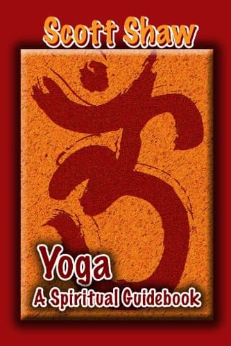 Yoga: A Spiritual Guidebook
