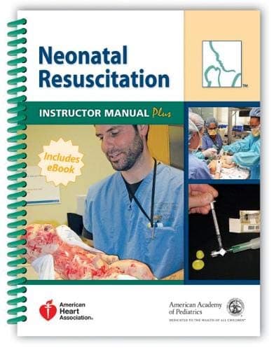 Neonatal Resuscitation Instructor Manual Plus Fifth Edition