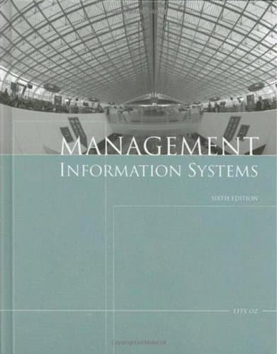 Management Information Systems, Sixth Edition by Effy Oz (2008-01-23)
