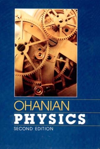 Ohanian: ∗physics∗ 2ed (combined) (chapters 1–41) Hardcover – Import, 7 March 1990