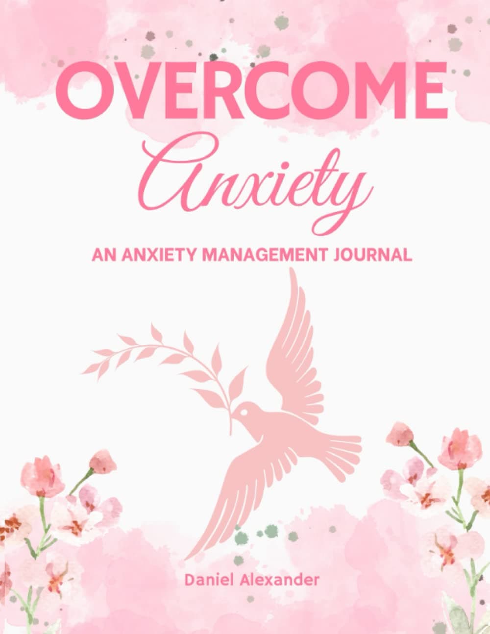 Overcome Anxiety: An Anxiety Management Journal