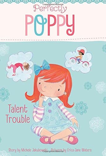 Talent Trouble (Perfectly Poppy)