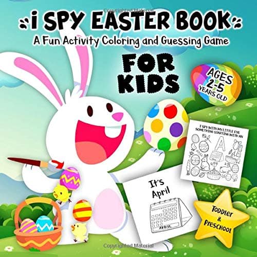 I Spy Easter Book for Kids Ages 2-5: A Fun Activity Happy Easter Things and Other Cute Stuff Coloring and Guessing Game for Kids, Toddler and Preschool Paperback – March 19, 2019