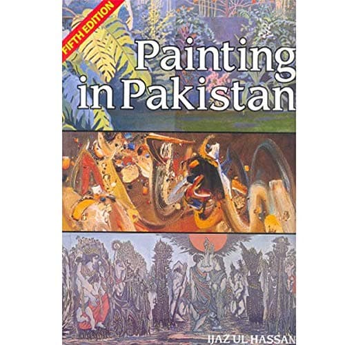Painting in Pakistan: Second Edition