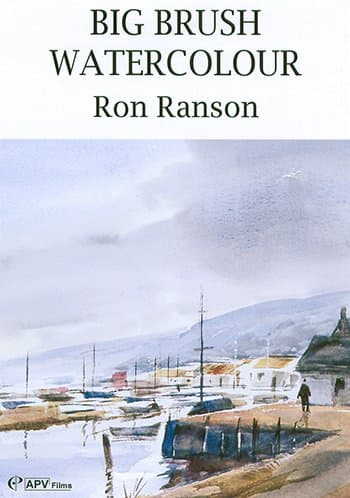 Big Brush Watercolour with Ron Ranson DVD