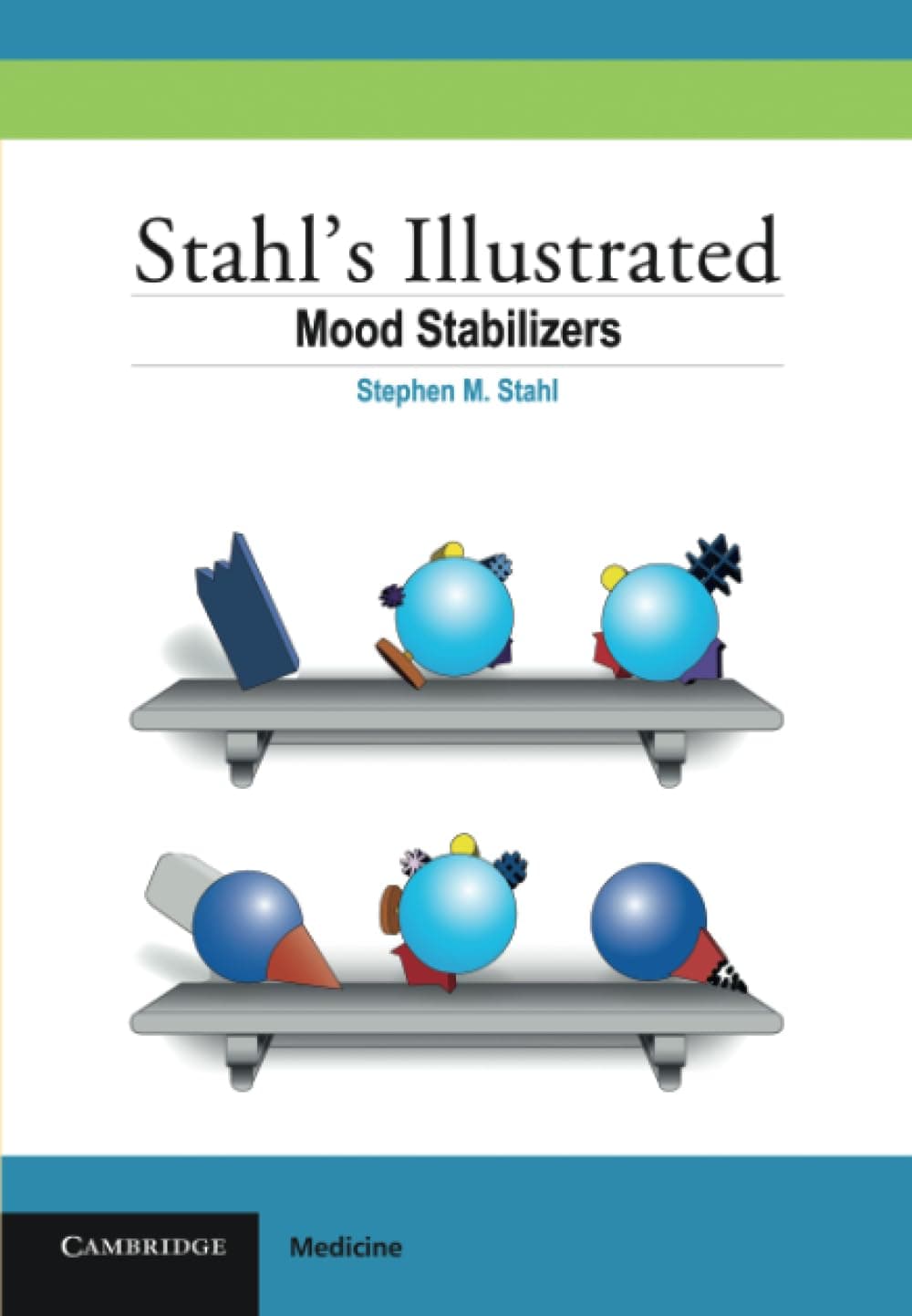 Stahl's Illustrated Mood Stabilizers