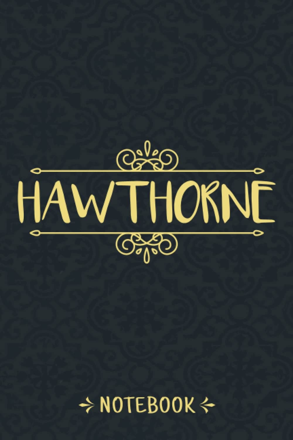 Notebook For Hawthorne: Personalized Name Notebook For Hawthorne, Birthday Gift For Girls and Women, 6x9, 120 College Ruled Page Vintage Journal For Men, Boys, Kids, Students