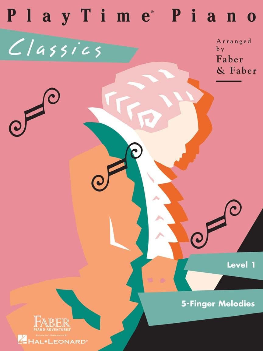 PlayTime Piano: Classics - Level 1 | Easy Classical Piano Sheet Music for Beginner Students | Early Elementary Piano Method Songbook with Famous Melodies | Faber Piano Book for Kids