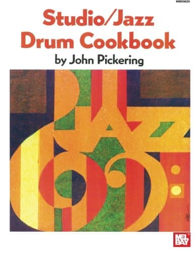 Mel Bay Publications, Inc. Studio - Jazz Drum Cookbook
