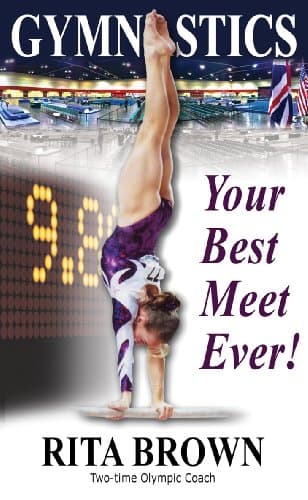 Gymnastics: Your Best Meet Ever!