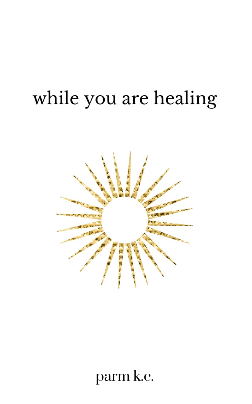 While You are Healing Paperback – November 3, 2022