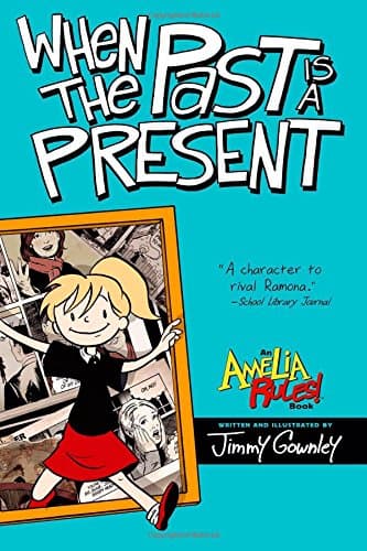 When the Past Is a Present (Amelia Rules!)