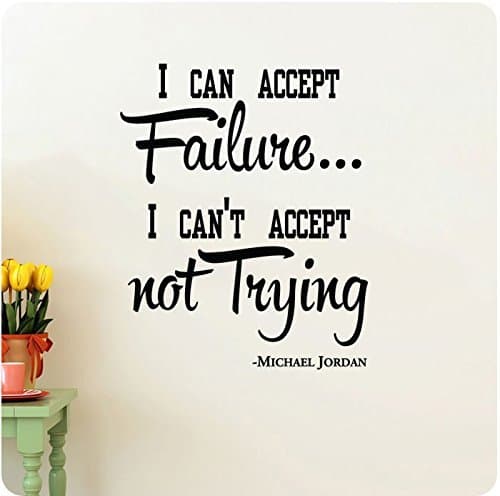I Can Accept Failure. I Can't Accept Not Trying Michael Jordan Basketball Sports Saying Wall Decal Sticker Art Mural Home Decor Quote