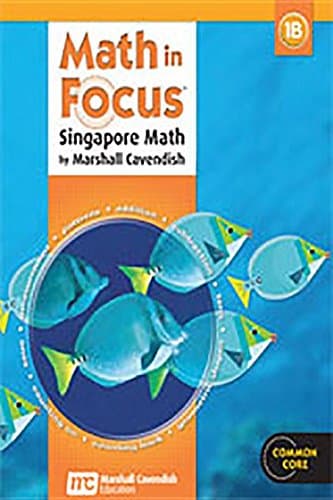 Student Edition, Book B Grade 1 2013 (Math in Focus: Singapore Math)