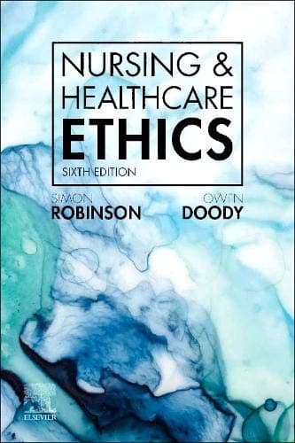 Nursing & Healthcare Ethics - E-Book