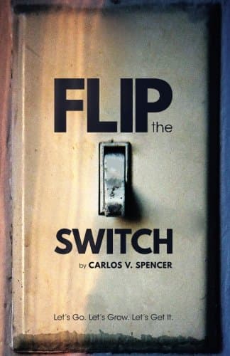 Flip the Switch: Let's Go, Let's Grow, Let's Get it