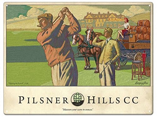 Pilsner Hills Man Cave Art Sign