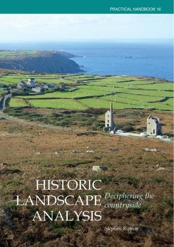 Historic Landscape Analysis: Deciphering the Countryside: 16 (CBA Practical Handbook) Paperback – Illustrated, 31 Dec. 2012