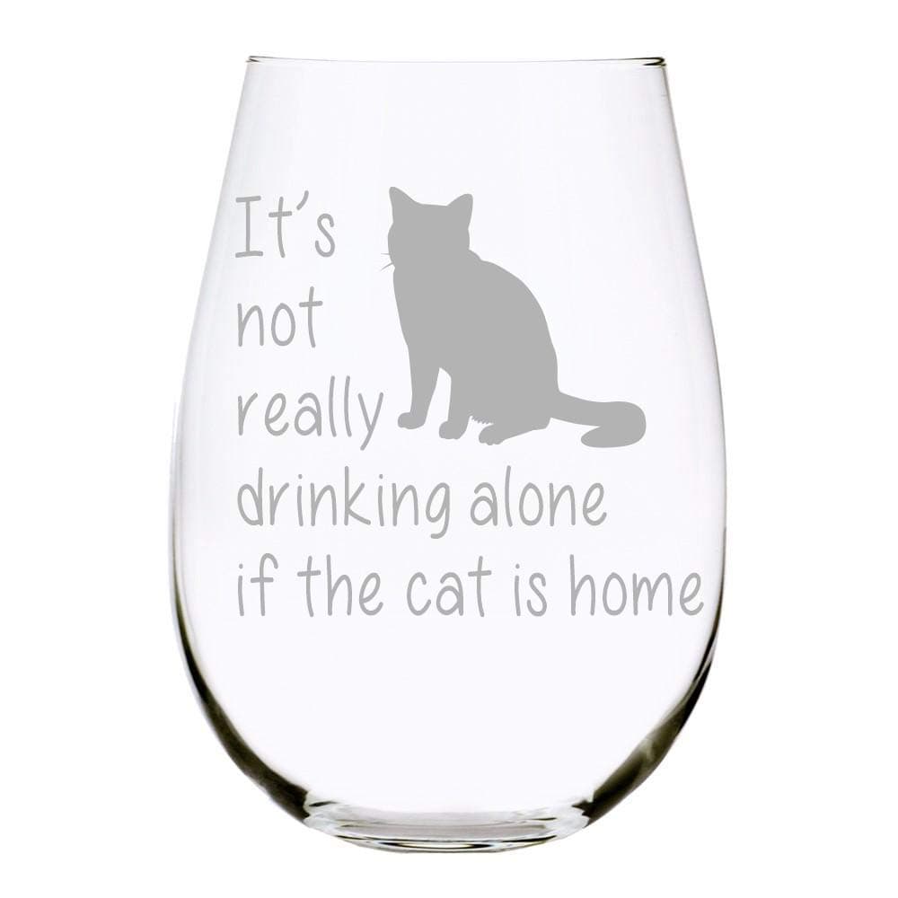 C M Personal Gifts It's Not Really Drinking Alone If The Cat is Home Stemless Wine Glass, 17oz. Lead Free Crystal(Cat) - Laser Etched UK