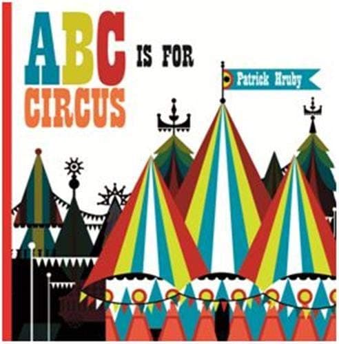 ABC is for Circus: Hardcover Popular Edition