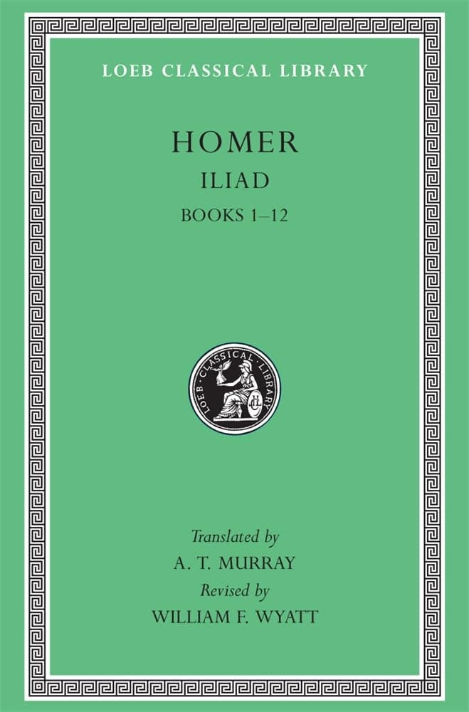 Iliad, Volume I: Books 1-12 (Loeb Classical Library 170)