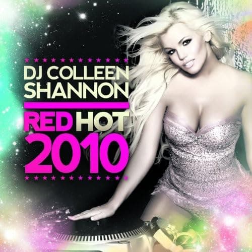 DJ Colleen Shannon: Red Hot 2010