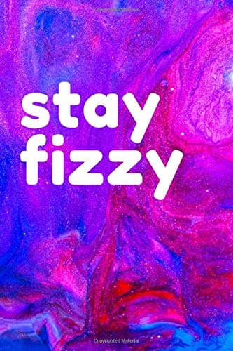 Stay Fizzy: Arbonne Journal Notebook gift 6x9 college ruled