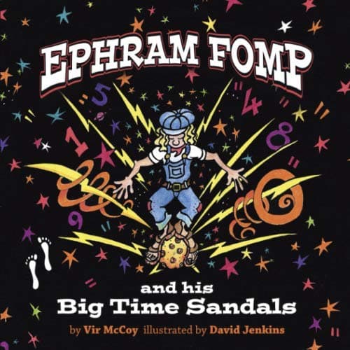 Ephram Fomp and His Big Time Sandals