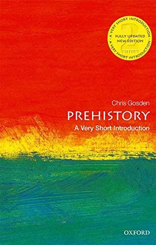 OXFORD UNIVERSITY PRESS Prehistory: A Very Short Introduction