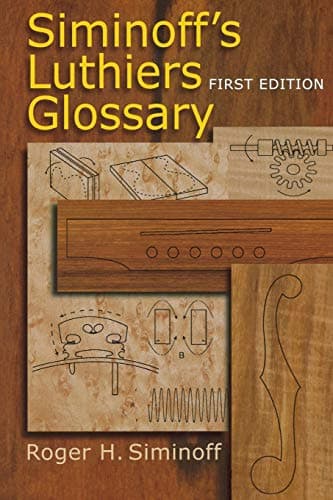 Siminoff's Luthiers Glossary Paperback – December 1, 2008