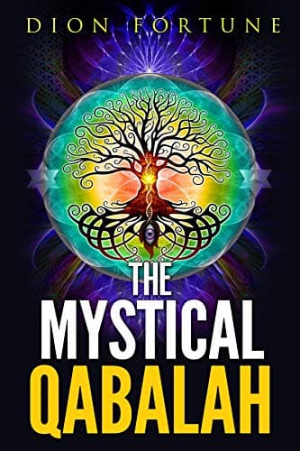 The Mystical Qabalah (Paths to Inner Power S.)