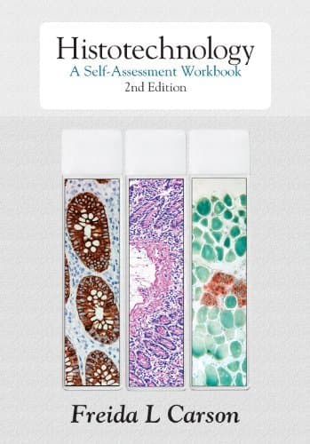Histotechnology A Self-Assessment Workbook by Freida L Carson (2011-03-01)