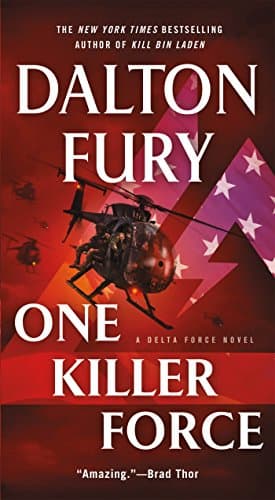 One Killer Force: A Delta Force Novel