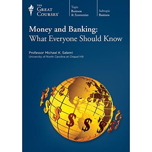 The Great Courses: Money and Banking