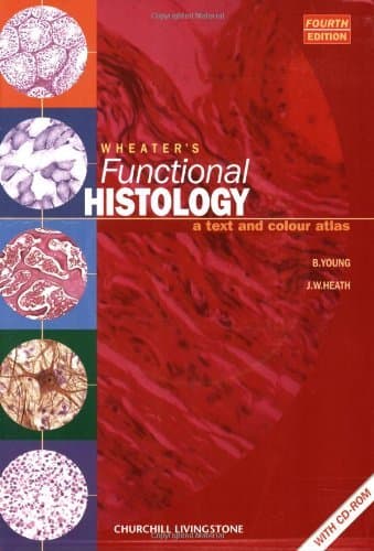 Wheater's Functional Histology: A Text and Colour Atlas -- Fourth 4th Edition -- No CD