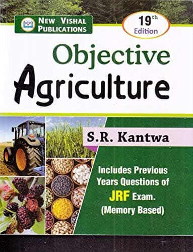 OBJECTIVE AGRICULTURE 23rd ED. S.R.KANTWA