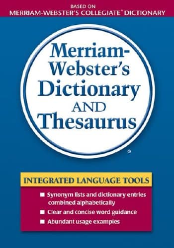 Merriam-Webster Merriam Webster's Dictionary and Thesaurus