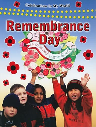 Remembrance Day (Celebrations in My World)