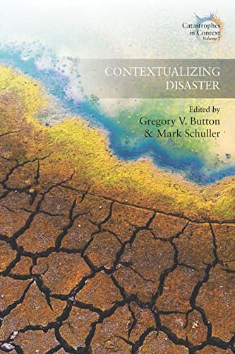 Contextualizing Disaster (Catastrophes in Context, 1) Paperback – September 1, 2016