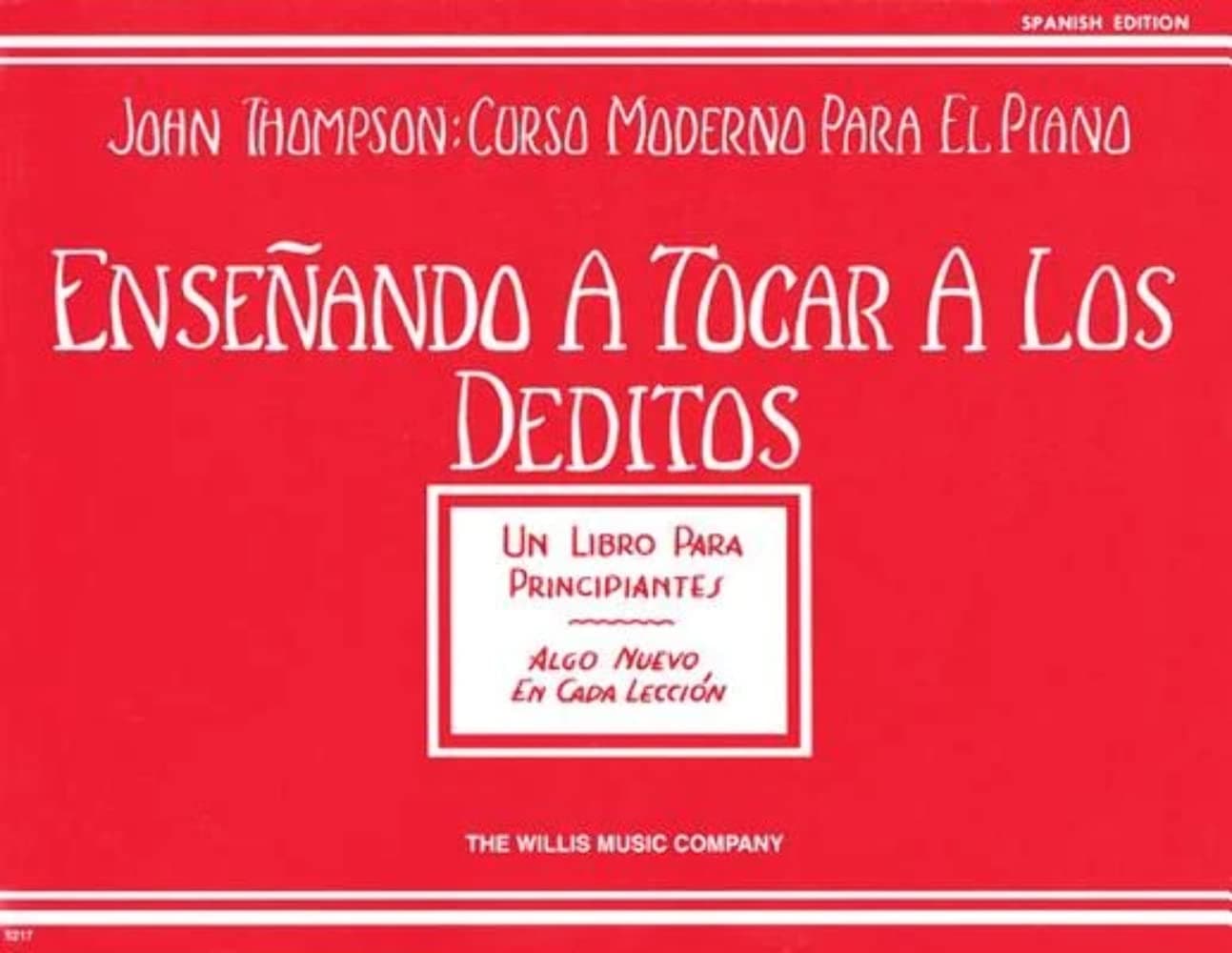 Ensenando A Tocar A Los Deditos Teaching Little Fingers To Play (John Thompson: Curso Moderno Para El Piano) Paperback – July 1, 2005