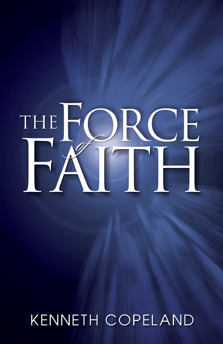 The Force of Faith