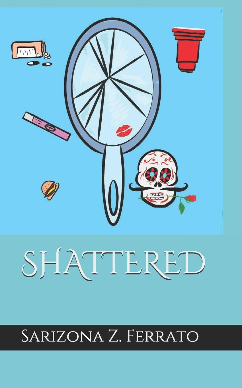 Sarizona Z. FerratoShattered