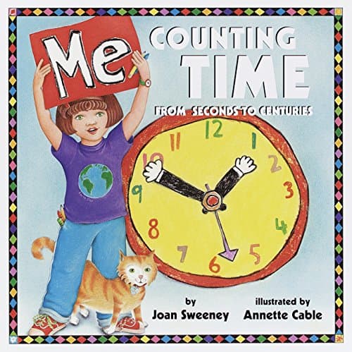 Me Counting Time: From Seconds to Centuries Kindle Edition