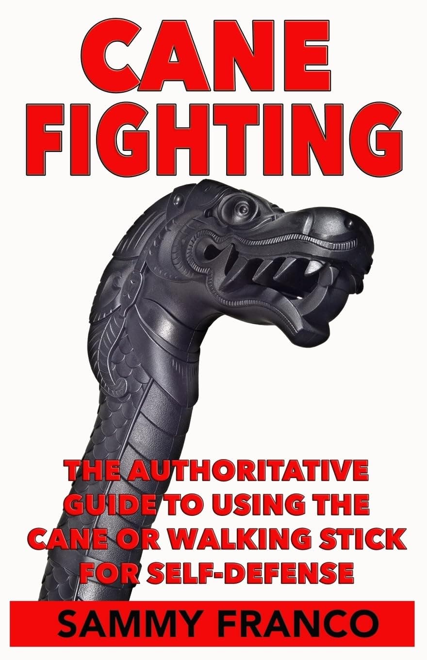 Contemporary Fighting Arts Cane The Authoritative Guide to Using the Cane or Walking Stick for Self-Defense