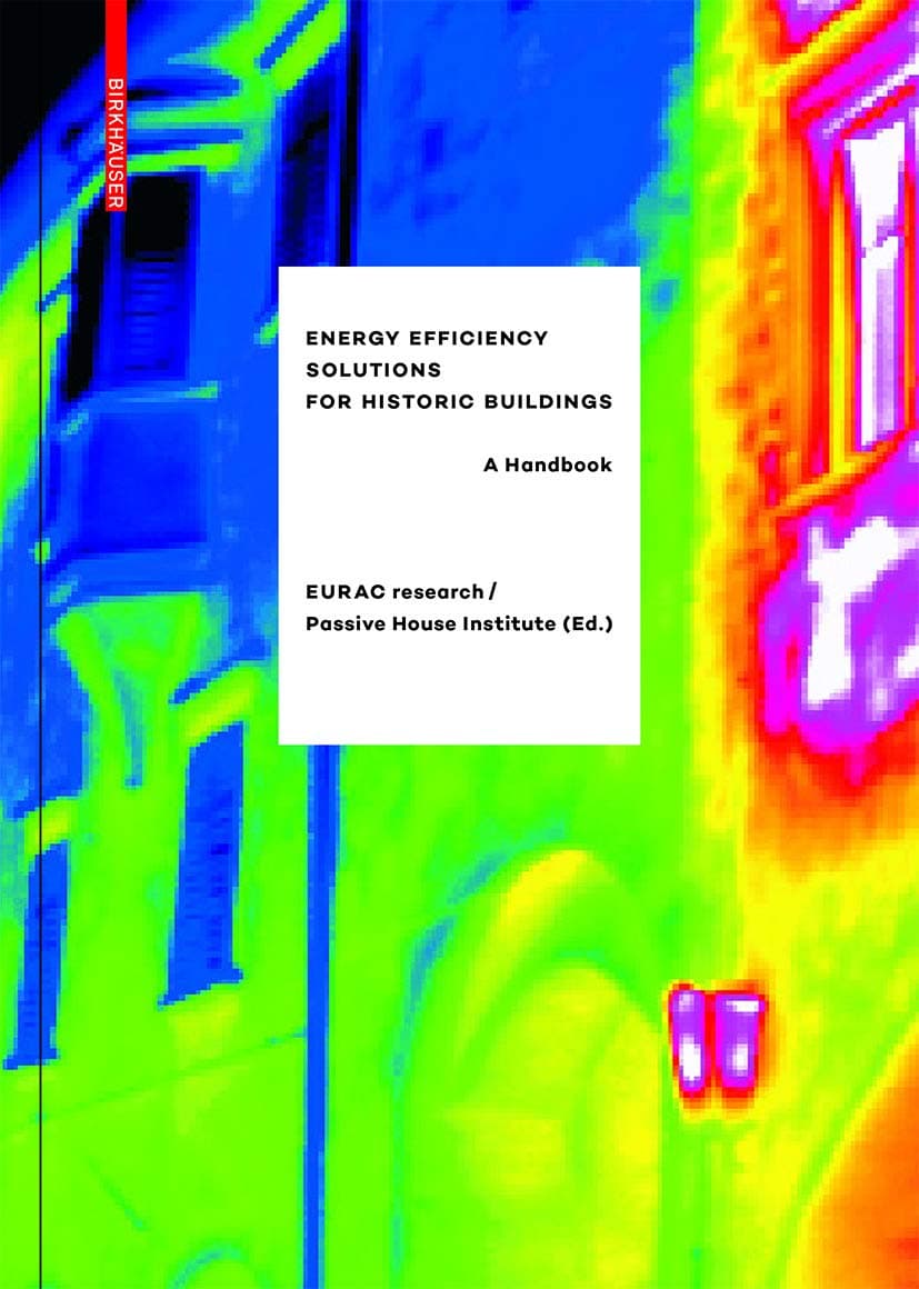 Energy Efficiency Solutions for Historical Buildings: A Handbook