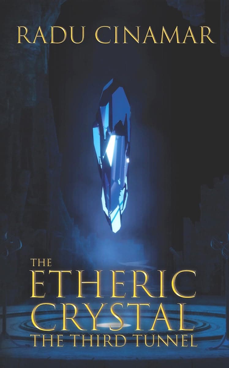 The Etheric Crystal: The Third Tunnel (Transylvania) Paperback – 3 Mar. 2021