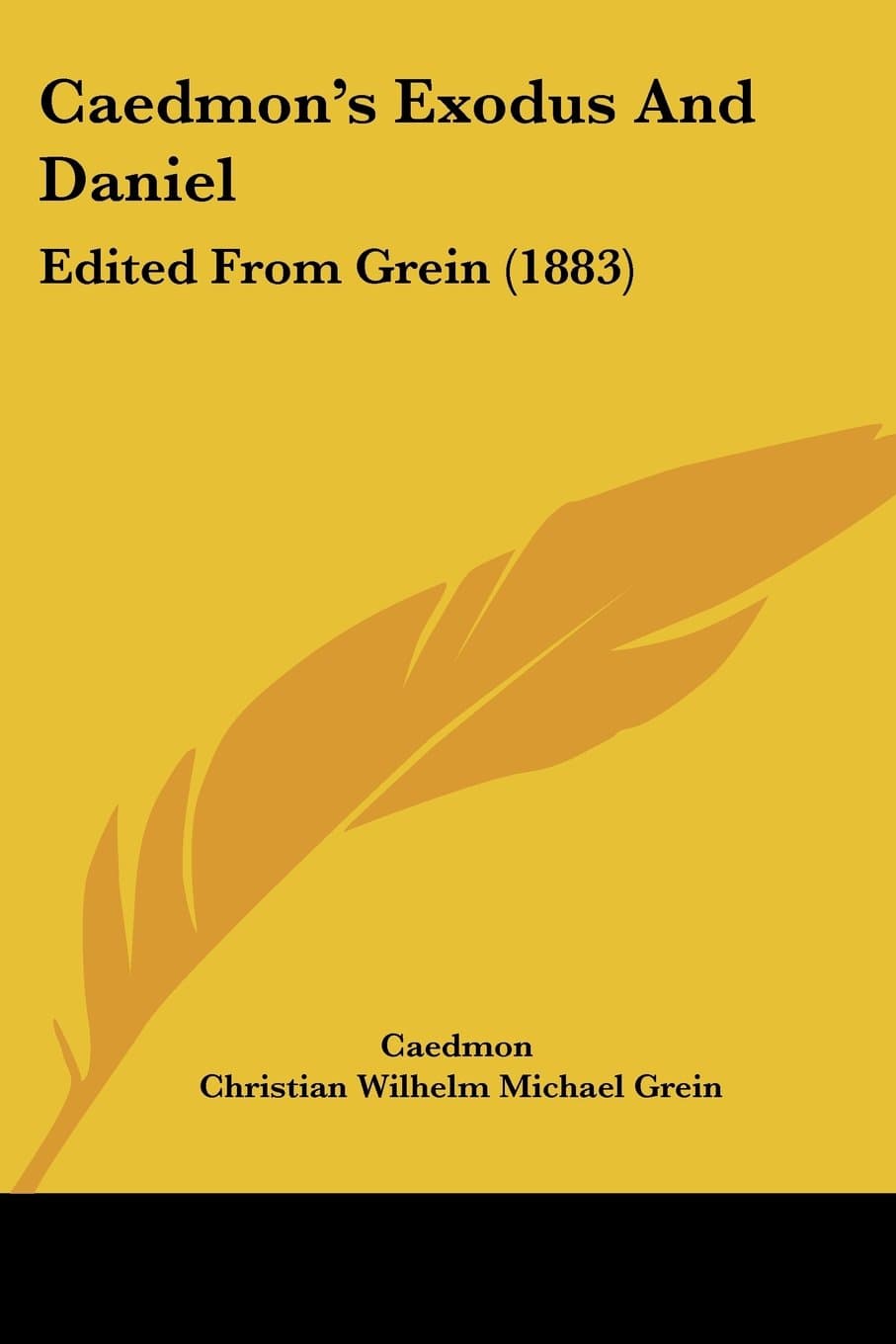 Caedmon's Exodus And Daniel: Edited From Grein (1883)