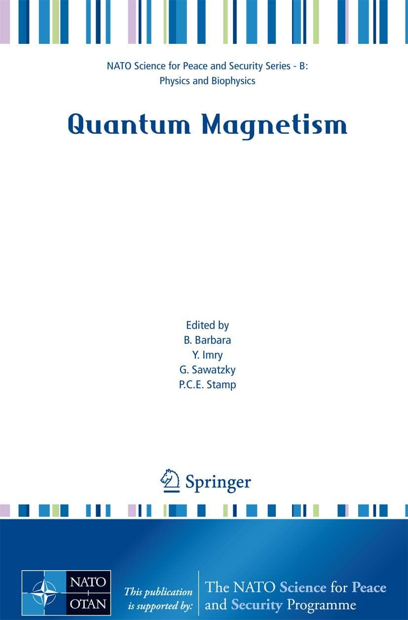 Quantum Magnetism (NATO Science for Peace and Security Series B: Physics and Biophysics)