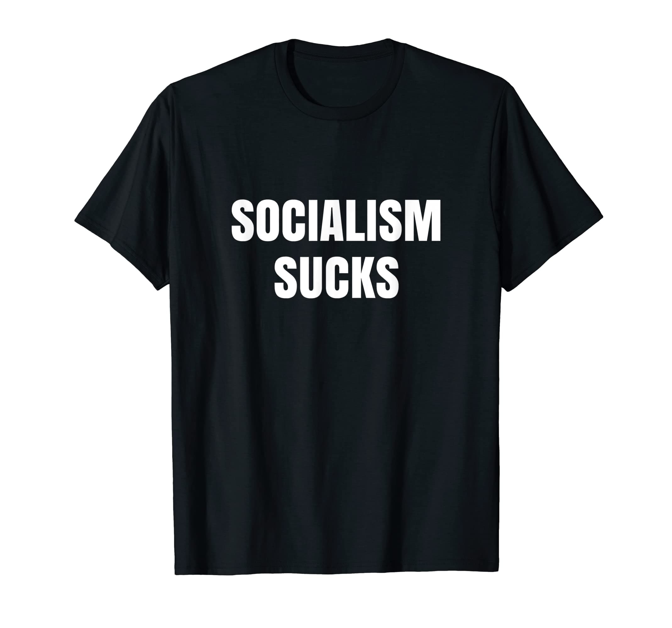 Socialism Sucks T-Shirt